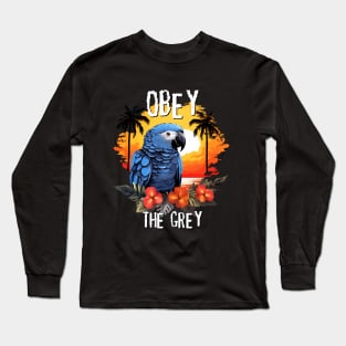 African Grey Parrot - Obey The Grey (White Lettering) Long Sleeve T-Shirt